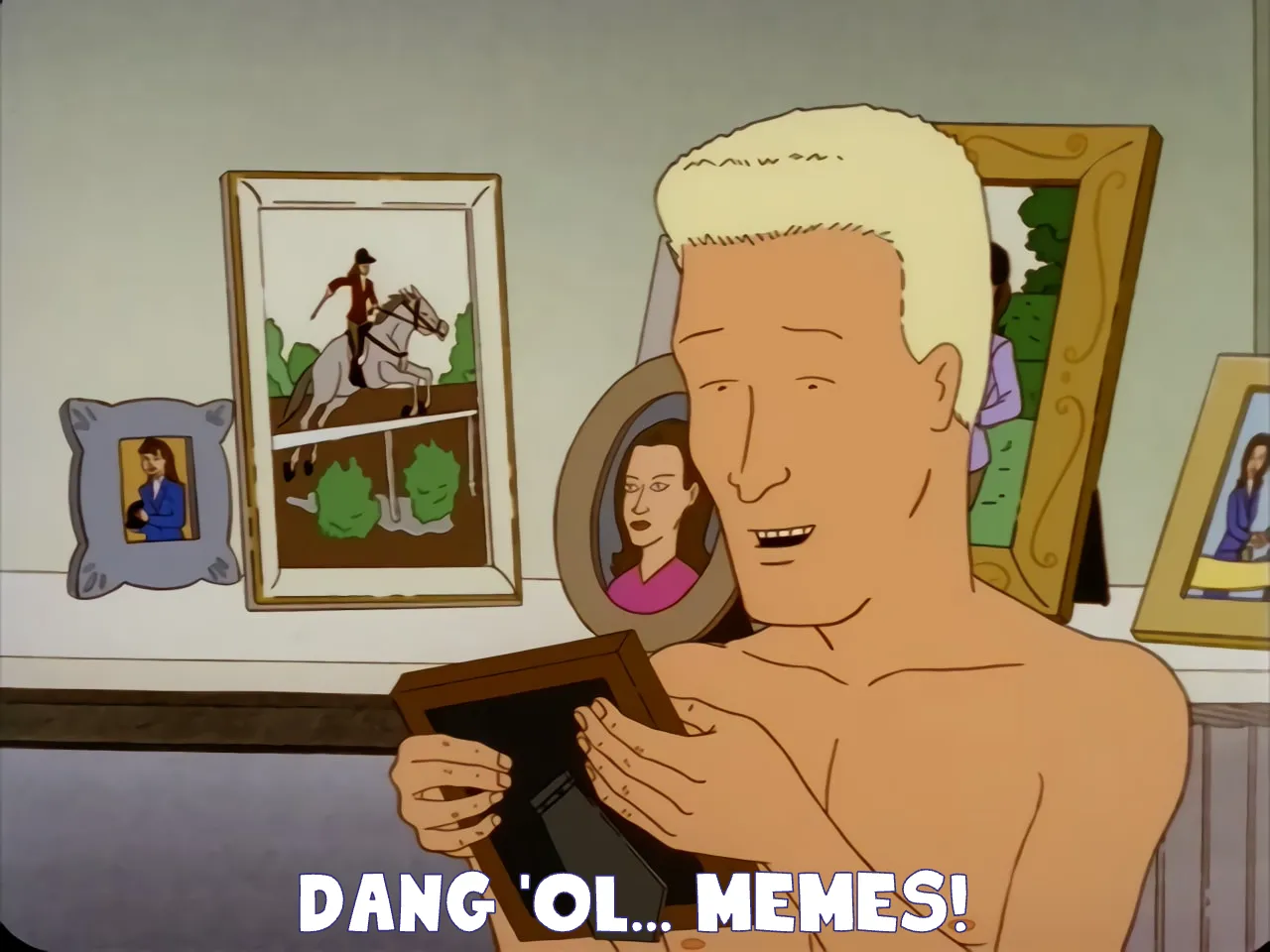 Boomhauer saying 'dang ol memes, man!'